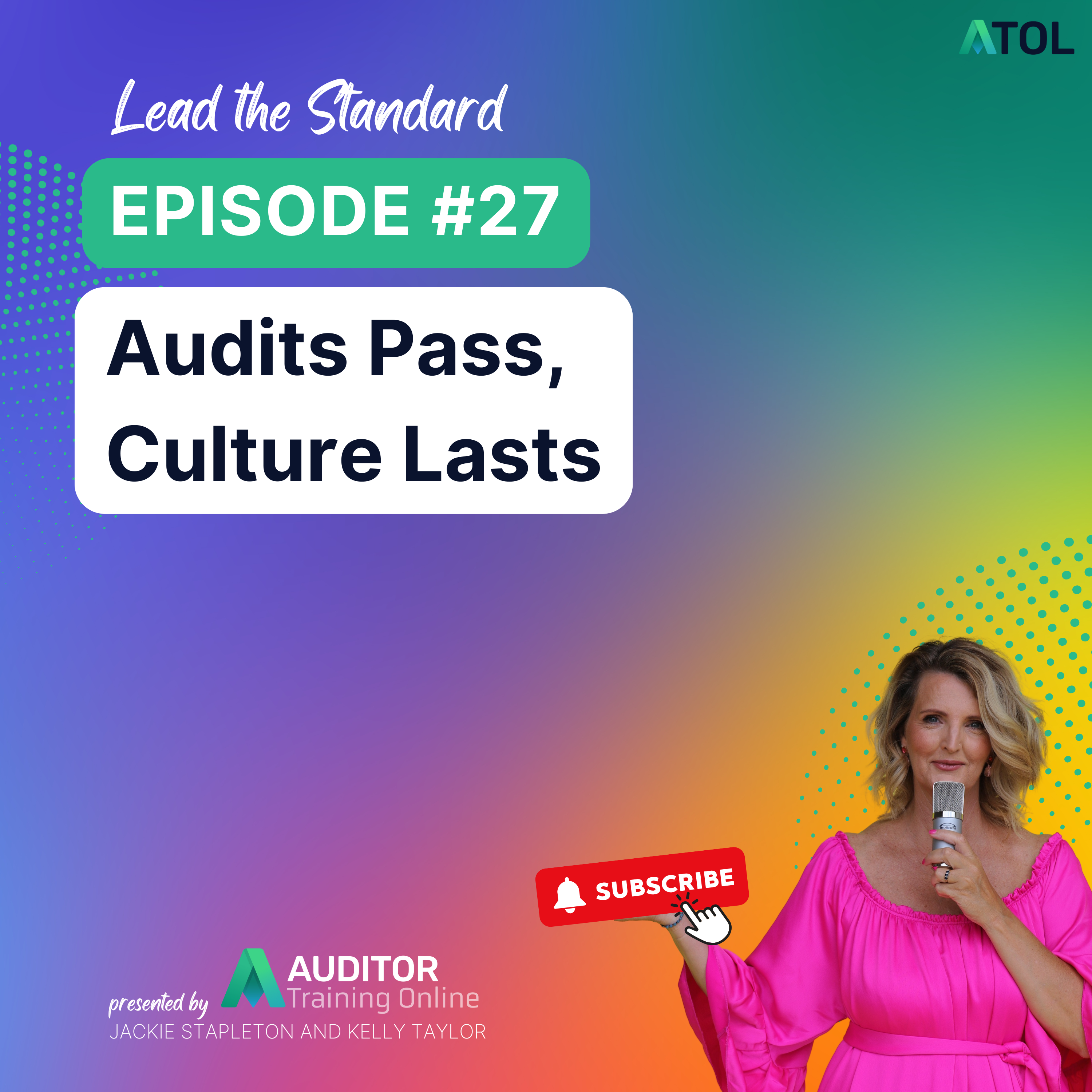 Episode #27 Audits Pass, Culture Lasts