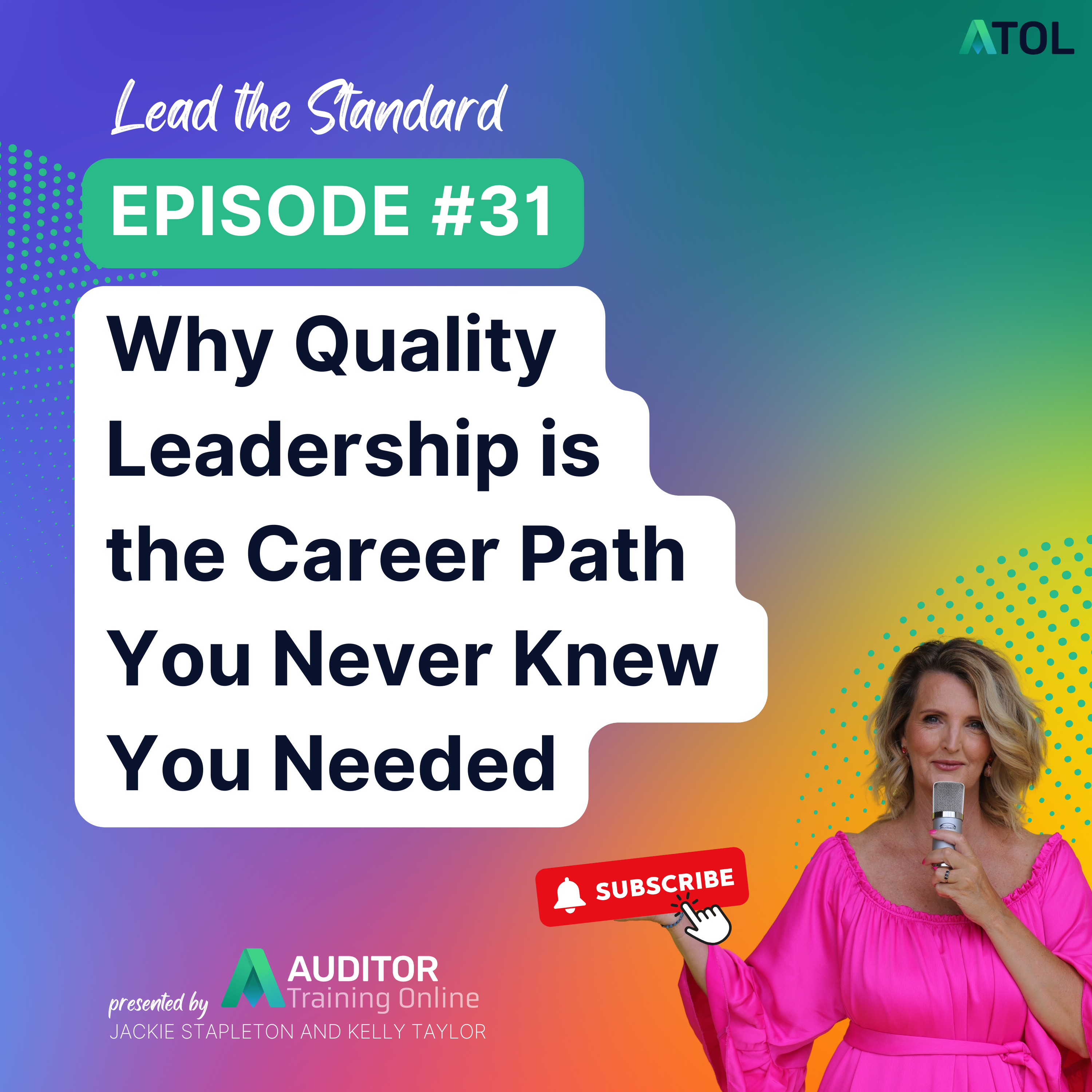Episode #31 Why Quality Leadership is the Career Path You Never Knew You Needed