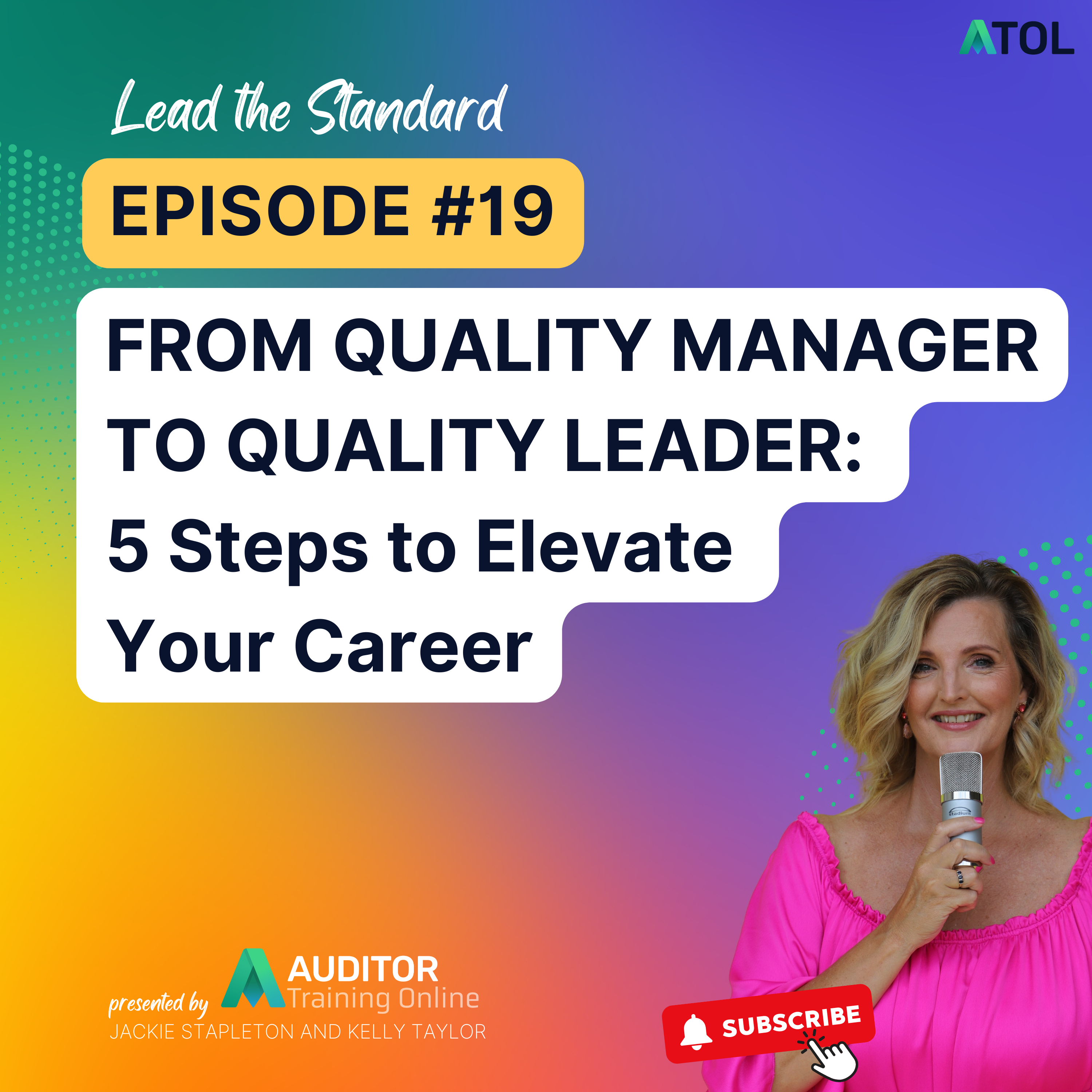 Episode #19 From Quality Manager to Quality Leader – 5 Steps to Elevate Your Career